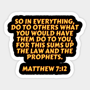 Bible Verse Matthew 7:12 Sticker